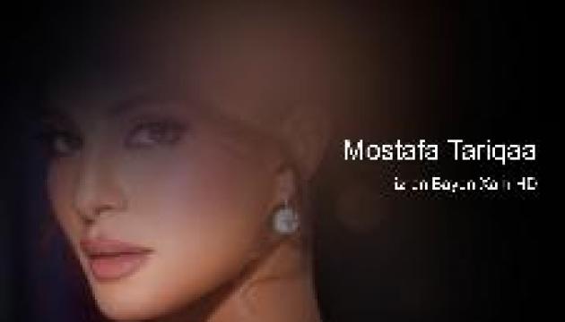Mostafa Tariqaa izran bayen kham HD